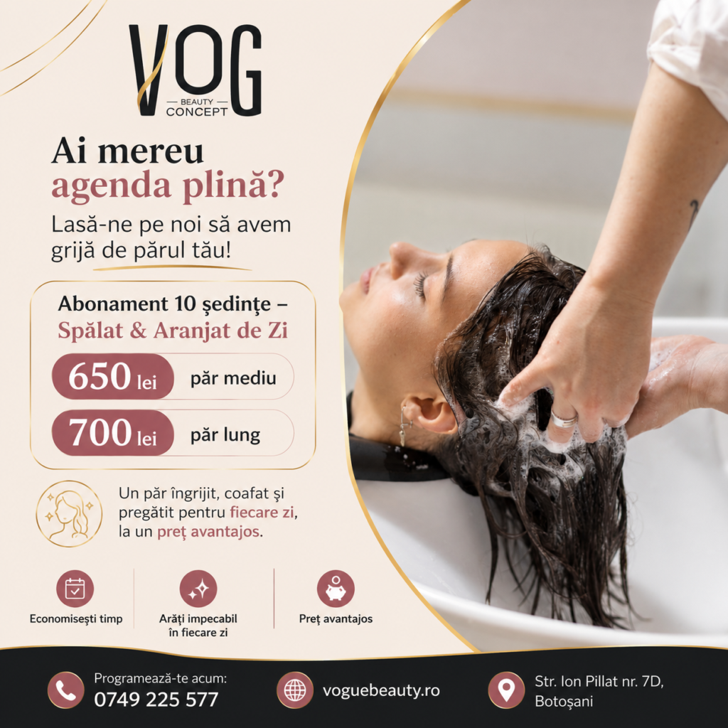 Abonament 10 ședințe — Spălat & Aranjat - ofertă Vogue Beauty Center Botoșani